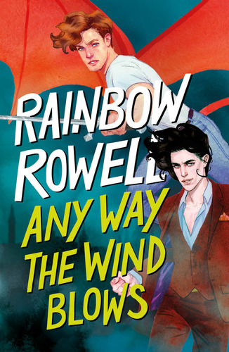 Where The Wind Blows, De Rainbow Rowell. Serie Simon Snow E