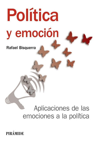 Politica Y Emocion - Bisquerra, Rafael