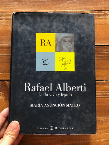 María Asunción Mateo. Rafael Alberti, De Lo Vivo Y Lo Lejano