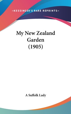 Libro My New Zealand Garden (1905) - A. Suffolk Lady