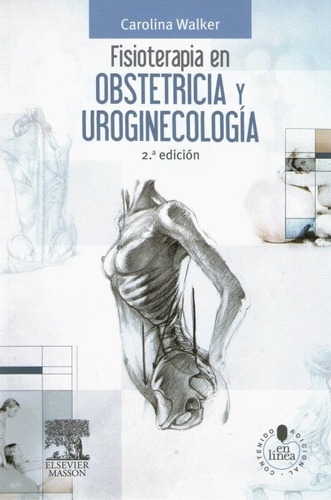 Walker Fisioterapia En Obstetricia Y Uroginecología