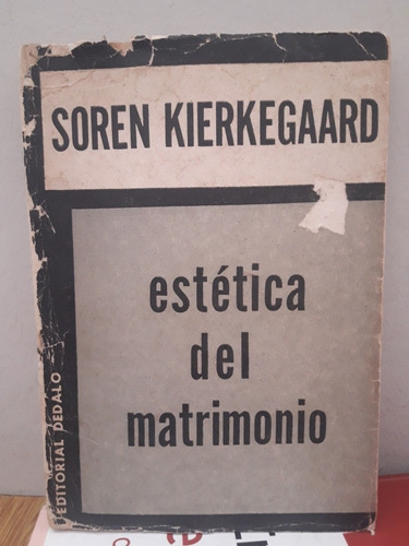 Soren Kierkegaard / Estética Del Matrimonio