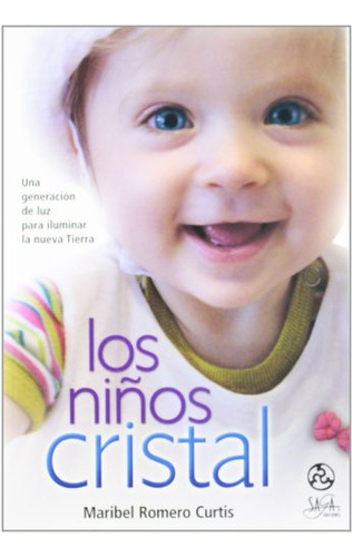 Libro Los Niños De Cristal, Una Generacion De Luz Para Ilumi