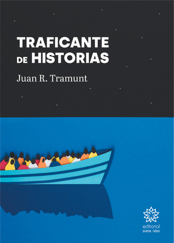 Traficante De Historias - Juan R, Tramunt