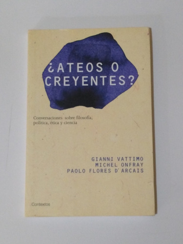 ¿ateos O Creyentes? - Paidos