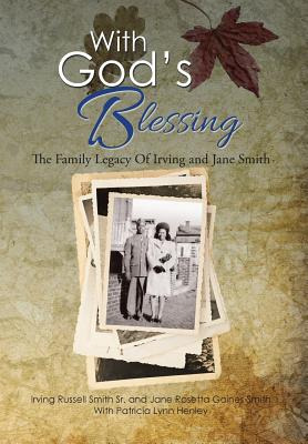 Libro With God's Blessing: The Family Legacy Of Irving An...