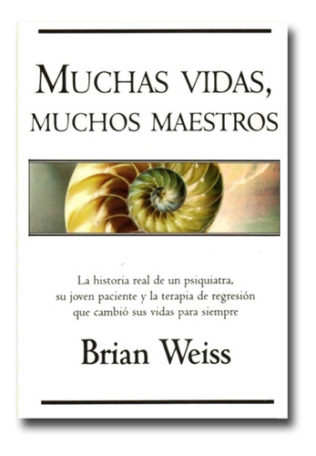 Muchas Vidas Muchos Maestros Brian Weiss Libro Físico