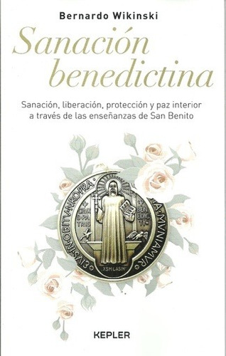 Sanacion Benedictina - Bernardo Wikinski