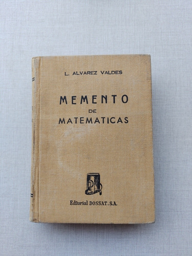 Memento De Matemáticas L. Alvarez Valdes 1946