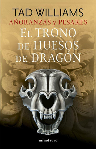 Libro: Añoranzas Y Pesares Nº 01/04 El Trono De Huesos De. T