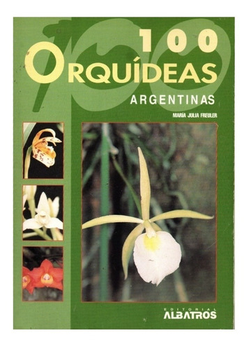 Freuler: 100 Orquídeas Argentinas