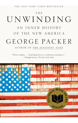 Book : The Unwinding An Inner History Of The New America -.