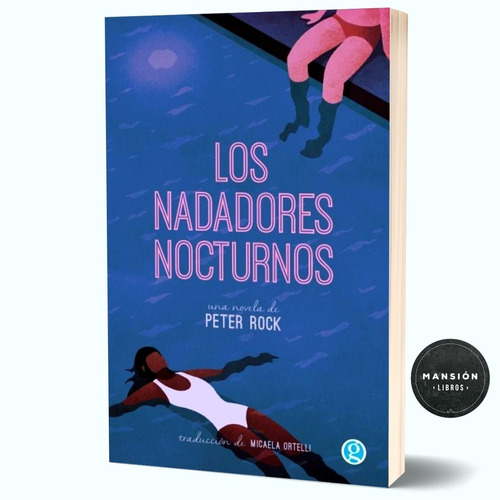 Libro Los Nadadores Nocturnos Peter Rock Godot