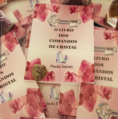 Imagem 3 de 4 de O Livro Dos Comandos De Cristal - Paula Salotti