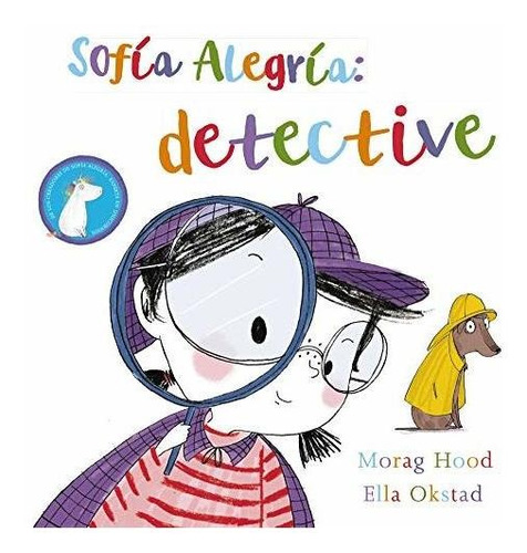 Sofía Alegría: Detective (primeros Lectores (1-5 Años) - Álb