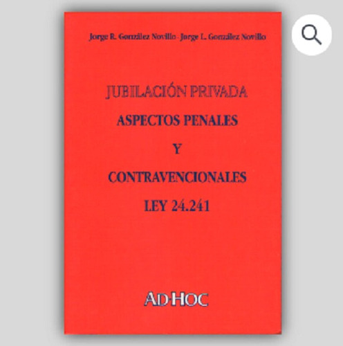 Jubilación Privada. Aspectos Penales Y Contravencionales. Le