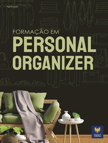Formacao Em Personal Organizer: Formacao Em Personal Organizer, De Lisboa, Ingrid. Editora Viena, Capa Mole, Edição 1 Em Português, 2023
