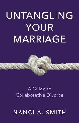 Libro Untangling Your Marriage : A Guide To Collaborative...