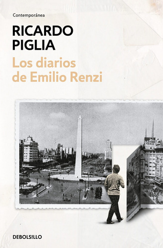 Los diarios de Emilio Renzi, de Piglia, Ricardo. Ah imp Editorial Debolsillo, tapa blanda en español, 2019