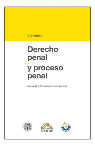 Derecho Penal Y Proceso Penal. Ambos, Kai.