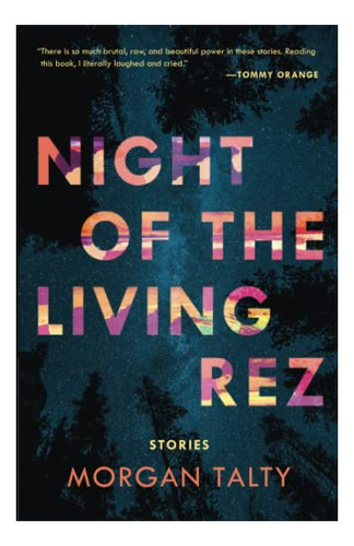 Book : Night Of The Living Rez - Talty, Morgan