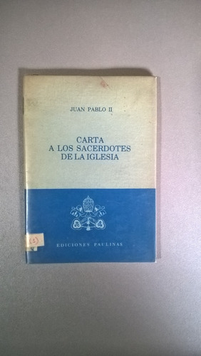 Carta A Los Sacerdotes Jueves Santo - Juan Pablo Ii 1979