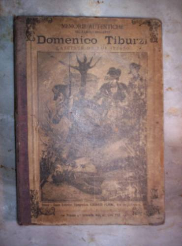 Memorie Autentiche Del Brigante Domenico Tiburzi Año 1897