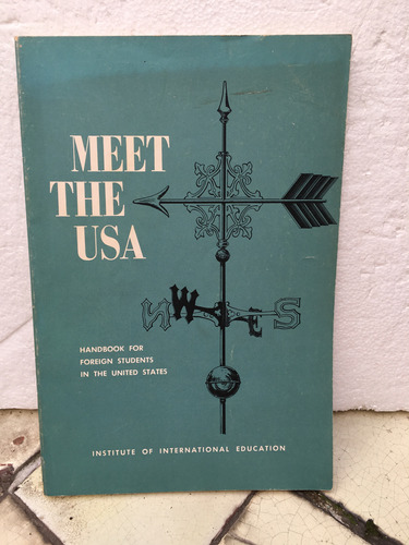 Meet The Usa. Handbook For Foreign Students In The U. States