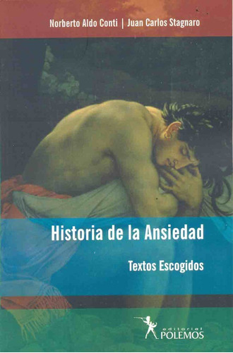Historia De La Ansiedad - Stagnaro J.c. / Conti N