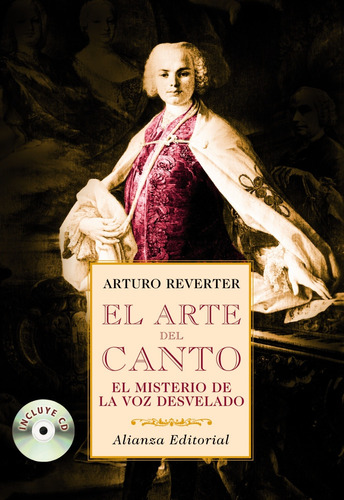 El arte del canto, de Reverter, Arturo. Editorial Alianza, tapa blanda en español, 2008
