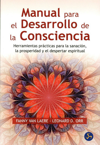 Manual Para El Desarrollo De La Consciencia, De Fanny Van Laere; Leonard D. Orr ,., Vol. 0. Editorial Neo Person, Tapa Blanda En Español, 2014