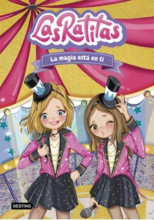 Libro: Las Ratitas 10. La Magia Está En Ti