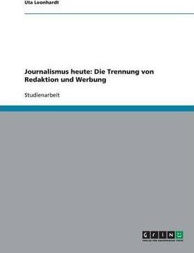 Journalismus Heute : Die Trennung Von Redaktion Und Werbu...