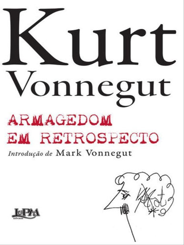 Armagedom Em Retrospecto, De Vonnegut, Kurt. Editora L±, Capa Mole, Edição 1ª Edição - 2009 Em Português