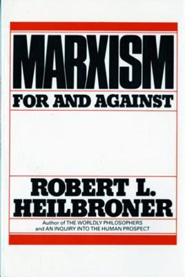 Libro Marxism : For And Against - Robert L. Heilbroner