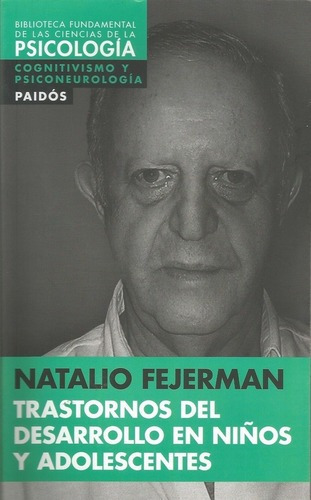 Trastornos Del Desarrollo En Niños Y Adolescentes - Natalio, De Natalio Fejerman. Editorial Paidós, Edición 1 En Español