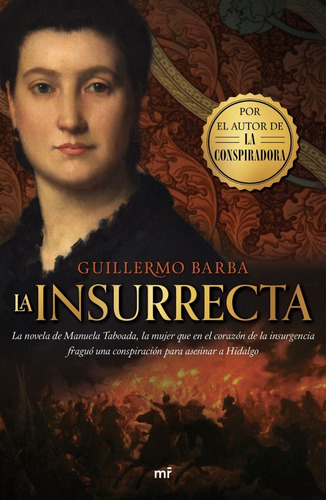 La Insurrecta, De Guillermo Barba. Editorial Martinez Roca En Español