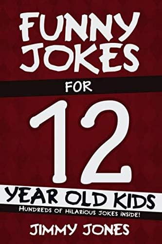 Chistes Divertidos Niños 12 Años: ¡cientos Chistes, Y Toc E