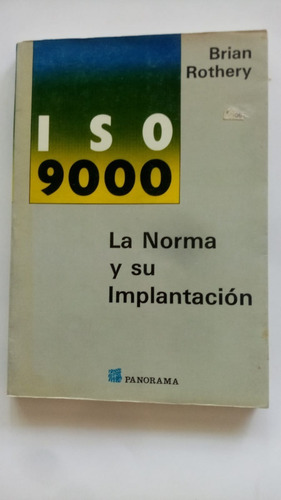 Iso 9000, La Norma Y Su Planeación. Brian Rothery 