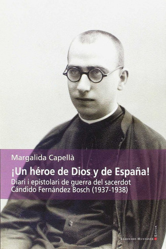 ¡un Héroe De Dios Y De España! (libro Original)