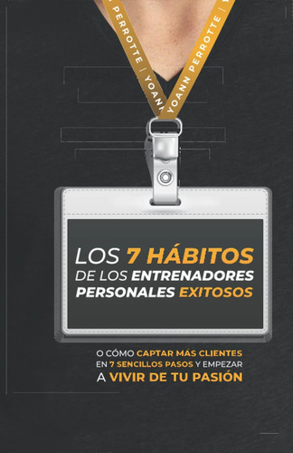 Libro: Los 7 Hábitos De Los Entrenadores Personales Exitosos