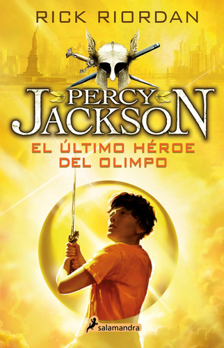 Percy Jackson y los dioses del Olimpo 5 - El último héroe del Olimpo, de Riordan, Rick. Serie Juvenil Editorial Salamandra, tapa blanda en español, 2020