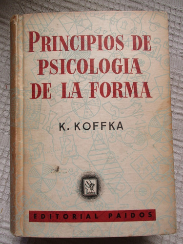 Kurt Koffka - Principios De Psicología De La Forma