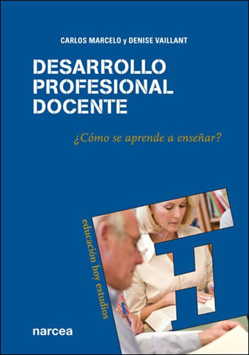 Desarrollo Profesional Docente - Marcelo Gonzalez, Carlos...