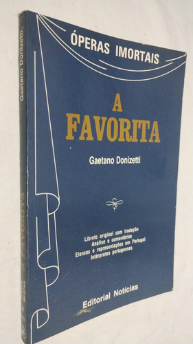 Livro - Óperas Imortais - A Favorita - Gaetano Donizetti O (Usado)