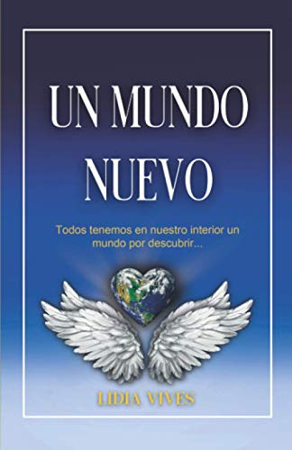 Un mundo nuevo, de lidia vives. Editorial Romeo Ediciones, tapa blanda en español, 2020