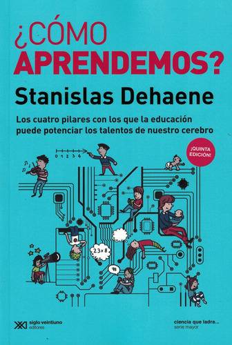 Como Aprendemos ? - Dehaene- Siglo Xxi