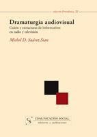 Dramaturgia Audiovisual : Guión Y Estructuras De Informativo