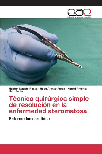 Libro: Técnica Quirúrgica Simple De Resolución En La Enferme