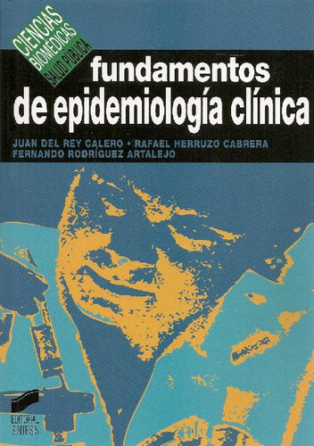 Libro Fundamentos De Epidemiología Clínica De Juan Del Rey C